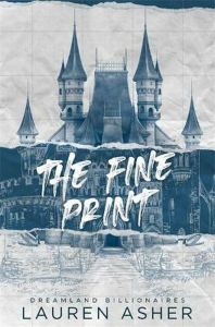 The Fine Print - Lauren Asher - Little Brown - 9780349433448 - Онлайн книжарница Ciela | Ciela.com