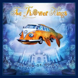 The Flower Kings ‎- The Sum Of No Evil - CD