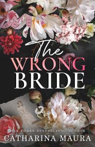 The Wrong Bride - Ares and Raven's Story - The Windsors Series - Catharina Maura - 9781955981187 - Онлайн книжарница Ciela | ciela.com