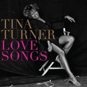 Tina Turner - Love Songs - CD