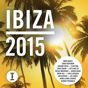Toolroom Ibiza 2015 - CD