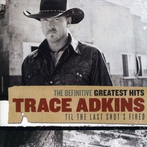 Trace Adkins ‎- Greatest Hits - 2CD