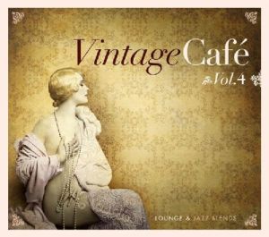 Vintage Cafe vol. 4 - Lounge & Jazz Blends