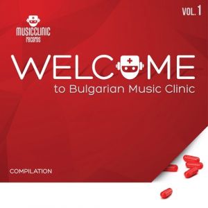 WELCOME TO BULGARIAN MUSIC CLINIC VOL.1