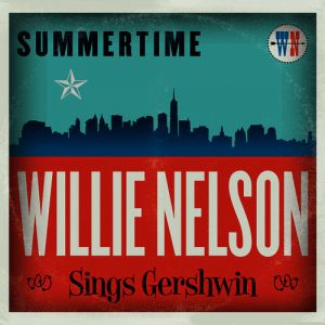 Willie Nelson ‎- Summertime - 