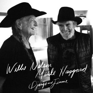 Willie Nelson and Merle Haggard ‎- Django And Jimmie - CD