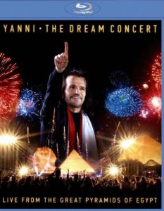YANNI - THE DREAM CONCERT LIVE FROM THE GREAT PYRAMIDS OF EGYPT BD