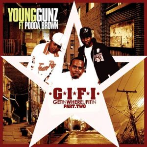 Young Gunz - Get in Where U Fit in 2 - CD