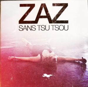 Zaz - Sans Tsu Tsou - CD