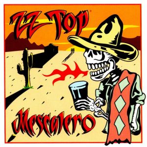 ZZ TOP - MESCALERO