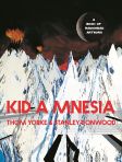 Kid A Mnesia - A Book of Radiohead Artwork 】Canongate • Цена