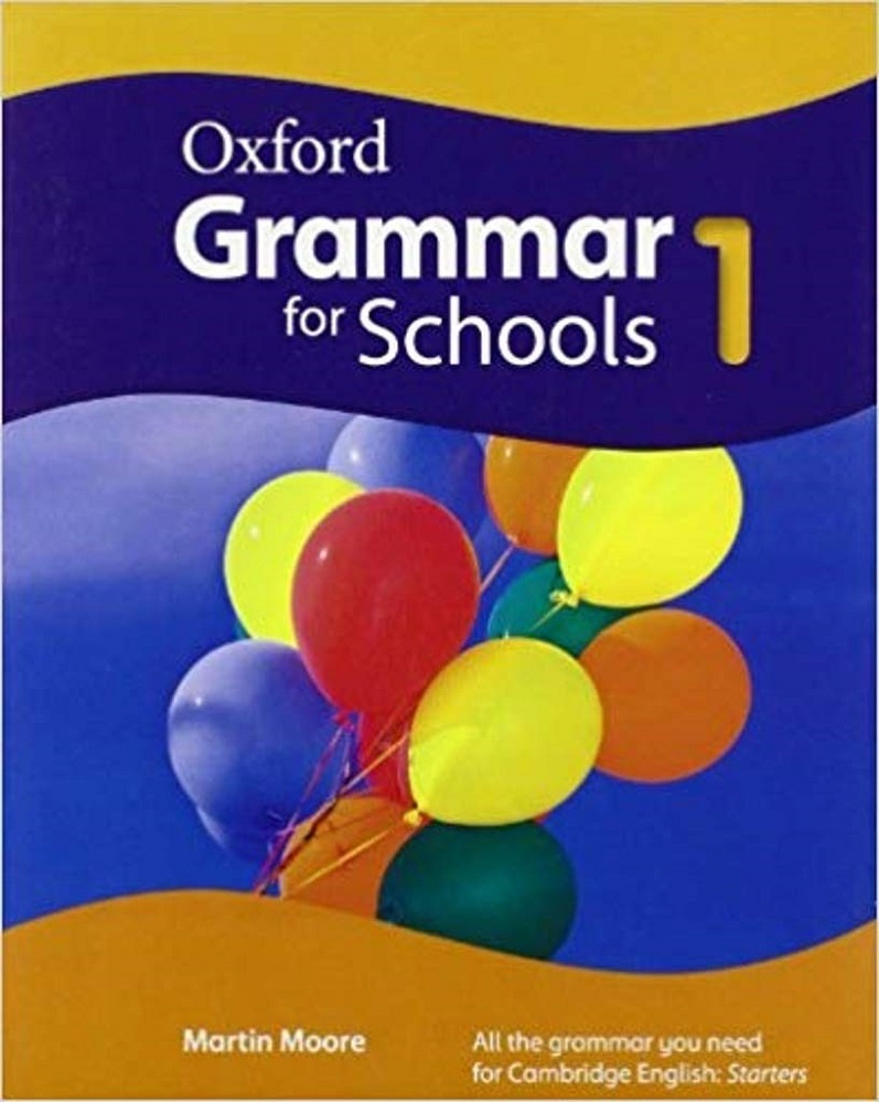 【Oxford Grammar for Schools 1 Student's Book】 Oxford University Press